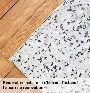 Rénovation sols bois chateau-thebaud-44690 Lamarque renovation